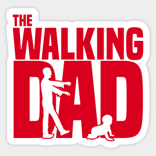The walking dad Sticker